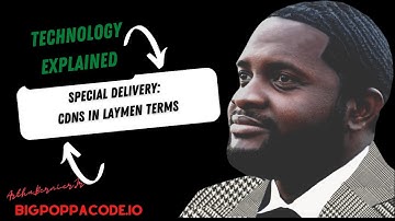 Special Delivery: Content Delivery Networks In Laymen Terms (Technology Explained)