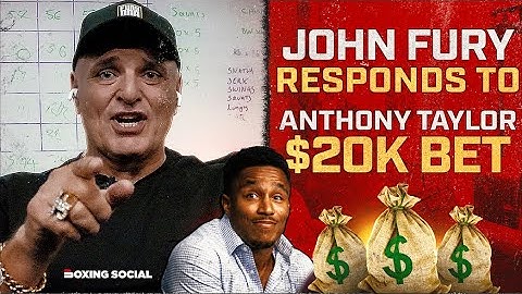 John Fury reacts to new $20,000 bet offer from Anthony Taylor for Tommy Fury fight | #PaulWoodley