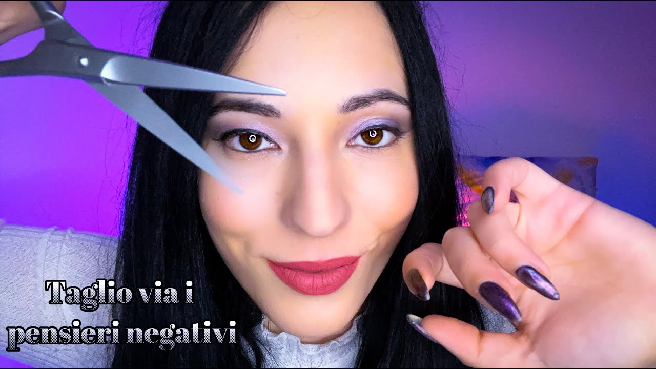 TI LIBERO DA OGNI BRUTTO PENSIERO✨ (Asmr)