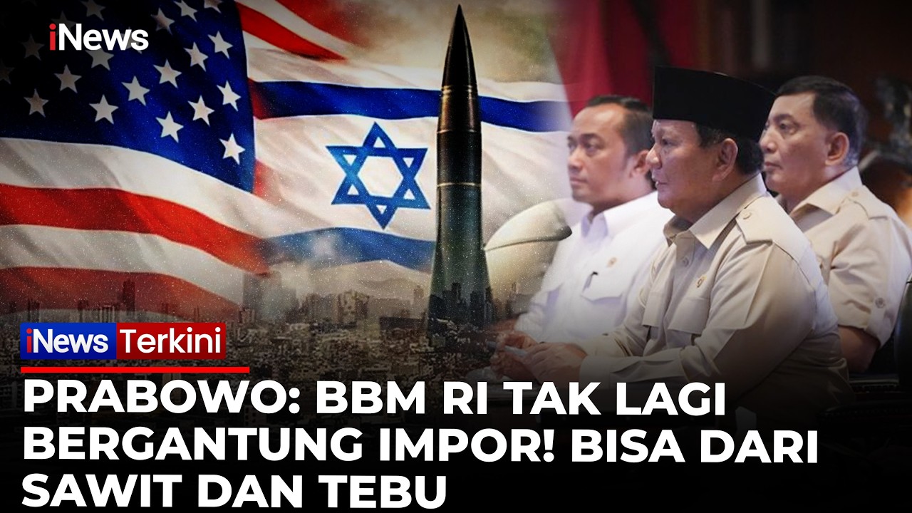 Perang AS-Israel Vs Iran Memanas! Prabowo Pastikan BBM RI Tak Lagi Bergantung Impor | iNews Terkini