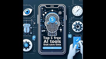 Top 5 free AI Tools That Will Save You Hours Every Week