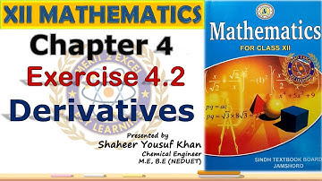 Exercise 4.2 || Derivatives || 12 Class Math || Chapter 4 || Sindh Board || by ykSir