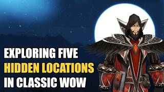 5 Hidden Places in WoW Classic Blizzard Tried to Hide