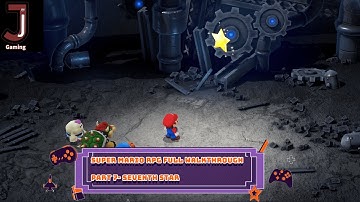 Super Mario RPG Remake complete walkthrough part 7- Seventh star- Machine world