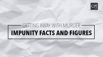 Impunity: Facts and Figures