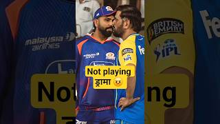 Ms Dhoni and Rohit Sharma not playing 🤔 drama csk vs mi match ipl 2026 ?