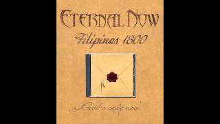 Eternal Now - Overture (Filipinas 1800 Chapter 1).wmv