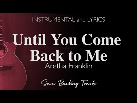 Until You Come Back To Me - Aretha Franklin (Acoustic Karaoke