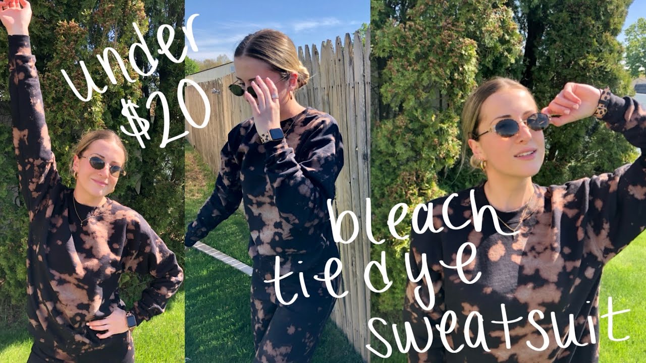 DIY Bleach Tie Dye Sweatsuit loungewear set under 20! YouTube