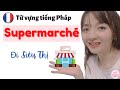 5 pht hc ht t vng  i siu th  supermarch  t vng ting php theo ch  1   mi hng