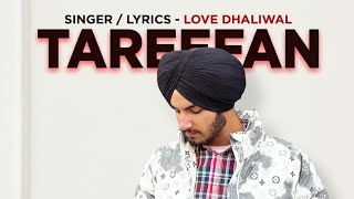 Tariyan Tareefan // Love Dhaliwal // Tariyan Tareefan karda jed a veriyan nu mare lalre. 