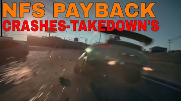 NEED FOR SPEED PAYBACK TAKEDOWNS