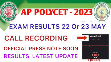 AP POLYCET 2023 RESULTS DATE CALL RECORDING | OFFICIAL PRESS NOTE SOON