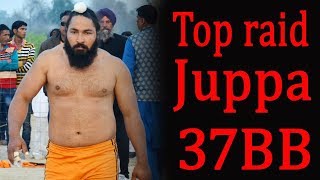 TOP RAID JUPPA 37 BB || KABADDI CUP 18 F GANGANAGAR ( RAJSTHAN)