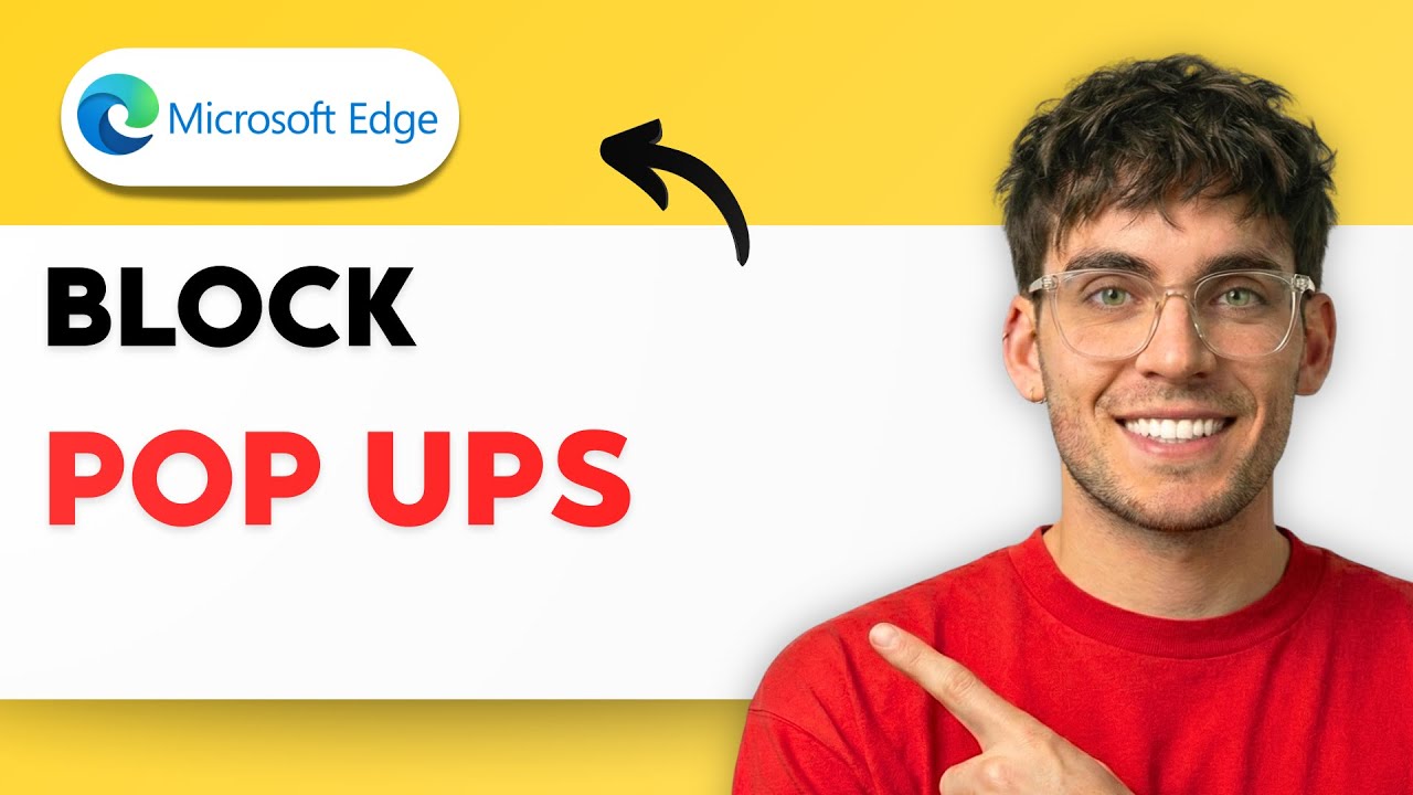 How to Block Pop Ups in Microsoft Edge [2026 Full Guide] - YouTube