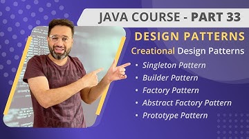 JAVA Course | Part 33 | Design Patterns | Creational Design Patterns