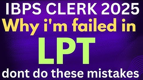 IBPS CLERK 2025 LPT  how language proficiency test will take complete details