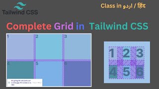 Grid in Tailwind Complete - Learn all Grid concepts in Tailwind | How to create & customize Grid