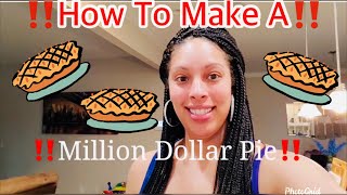 ‼️How to Make a Million Dollar Pie‼️. Quick and easy