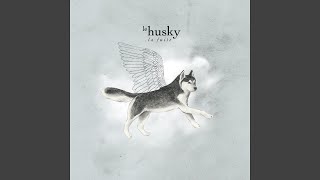 Miniatura del video "Le Husky - Si je mourais là-bas"