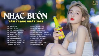 100 bài hát buồn dành cho người cô đơn - Ballad nhẹ nhàng hay nhất 2023 | Nhạc trẻ tâm trạng hay