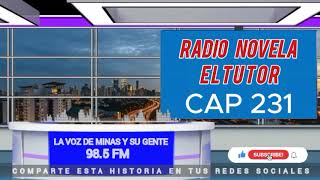 Radio Novela El Tutor Cap 231