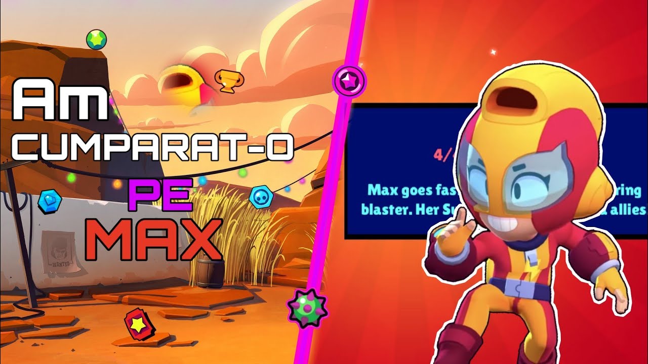 Am Cumparat O Pe Max Gameplay Brawl Stars Romania Youtube