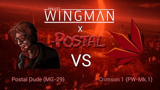 [Project Wingman x POSTAL] Postal Dude VS Crimson 1.