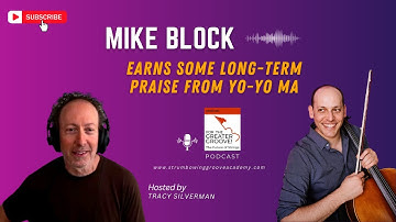 Mike Block Earns Some Long-Term Praise From Yo-Yo Ma