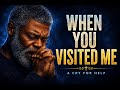 WHEN YOU VISITED ME | Emotional Gospel Blues Inspired by Matthew 25:36