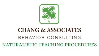 ABA Term: Naturalistic Teaching Procedures