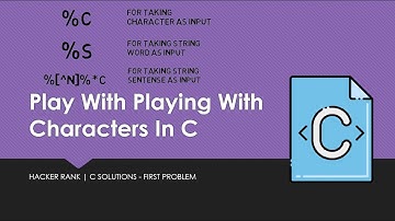 2.Playing With Characters | Hacker Rank C