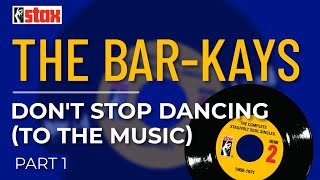 The Bar-Kays - Don't Stop Dancing (To The Music) (Part 1
