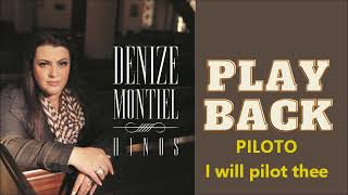 PLAYBACK -   HINO PILOTO ( I WILL PILOT THEE)