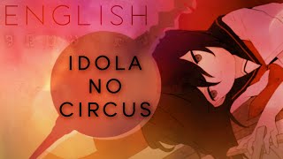 Video thumbnail of "Idola no Circus english ver. 【Oktavia】イドラのサーカス 【英語で歌ってみた】"