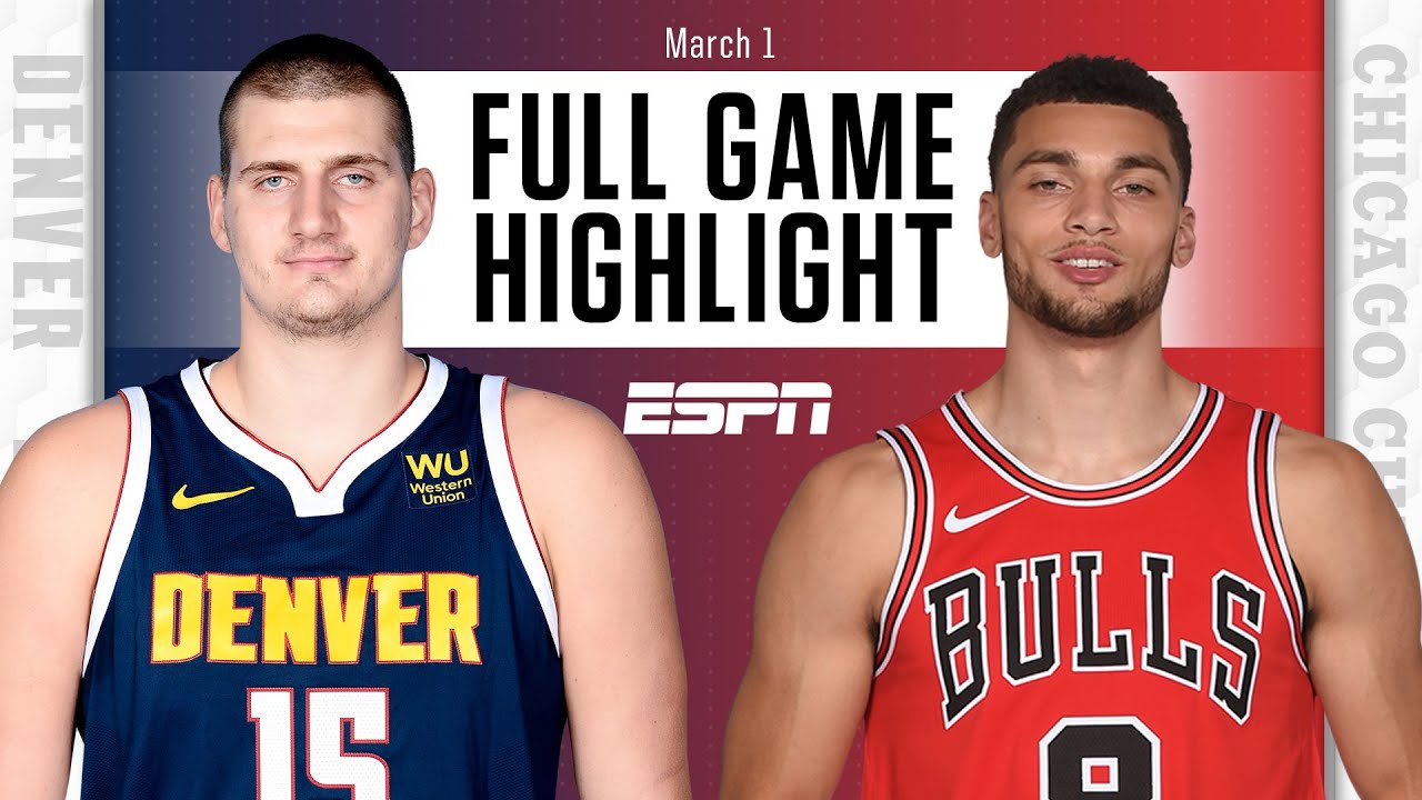 Denver Nuggets vs. Chicago Bulls [FULL GAME HIGHLIGHTS] NBA on ESPN