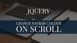 How to change NAVBAR COLOUR on SCROLL ?? | Using JQUERY