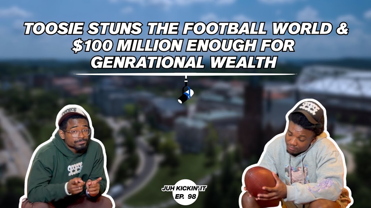 Toosie Rapper Football JUH KICKIN' IT PODCAST EP. 98: TOOSIE STUNS THE FOOTBALL WORLD & 100M ...