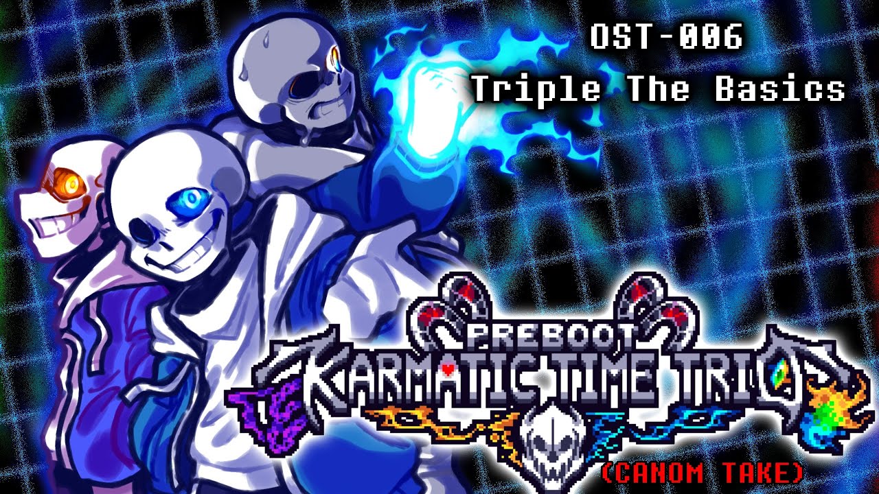 Preboot!Karmatic Time Trio - OST006: Triple The Basics(Animation OST)