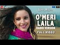 O’Meri Laila - Radio Version | Full Video | Laila Majnu | Avinash T, Tripti D | Joi Barua | Irshad K