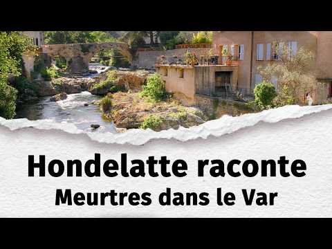 Hondelatte Raconte : Les plus grands crimes dans le Var