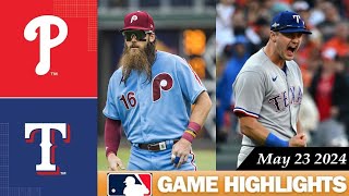 Texas Rangers Vs. Philadelphia Phillies GAME HIGHLIGHTS May 23, 2024 | 2024 MLB Season