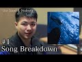 Song Breakdown:「憧憬」&amp; Warm Floors/Cold Bodies [Part 1]