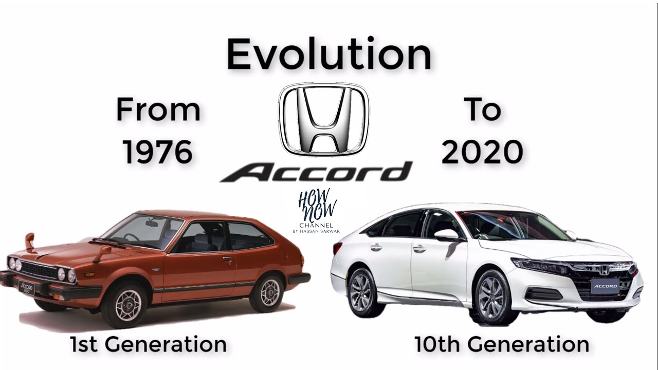 Honda Accord Evolution History From First Generation 1976 To Latest