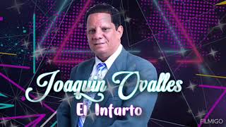 El infarto Joaquin Ovalles