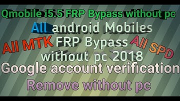 QMobile i5.5 v2 FRP Bypass Without PC Google account manager Urdu/Hindi