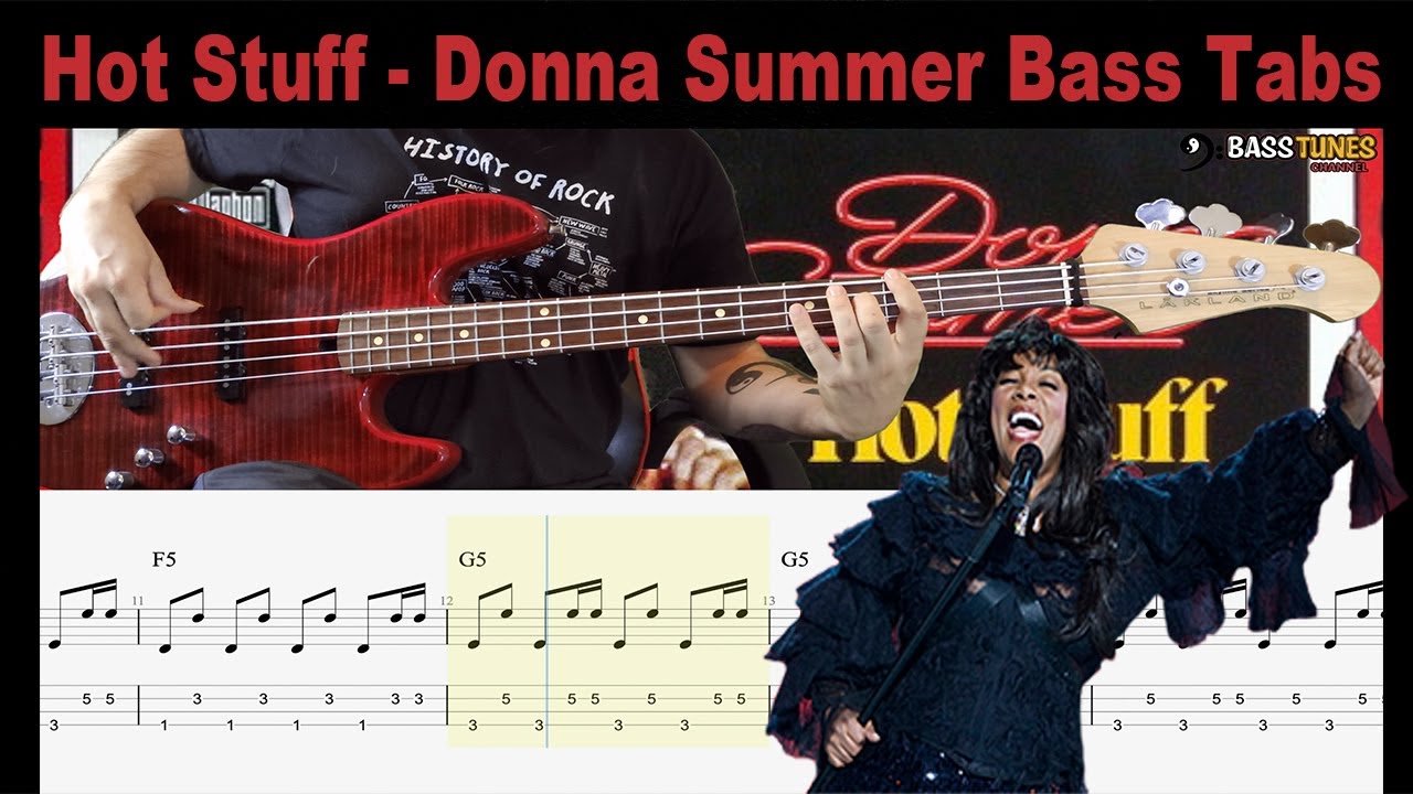 Donna Summer - Hot Stuff BASS COVER (with Tabs and Sheet) Donna Summer - Hot Stuff BASS COVER (with Tabs and Sheet)