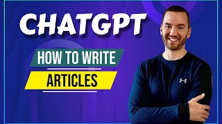 How To Write Articles Using ChatGPT (Only 1 Prompt)