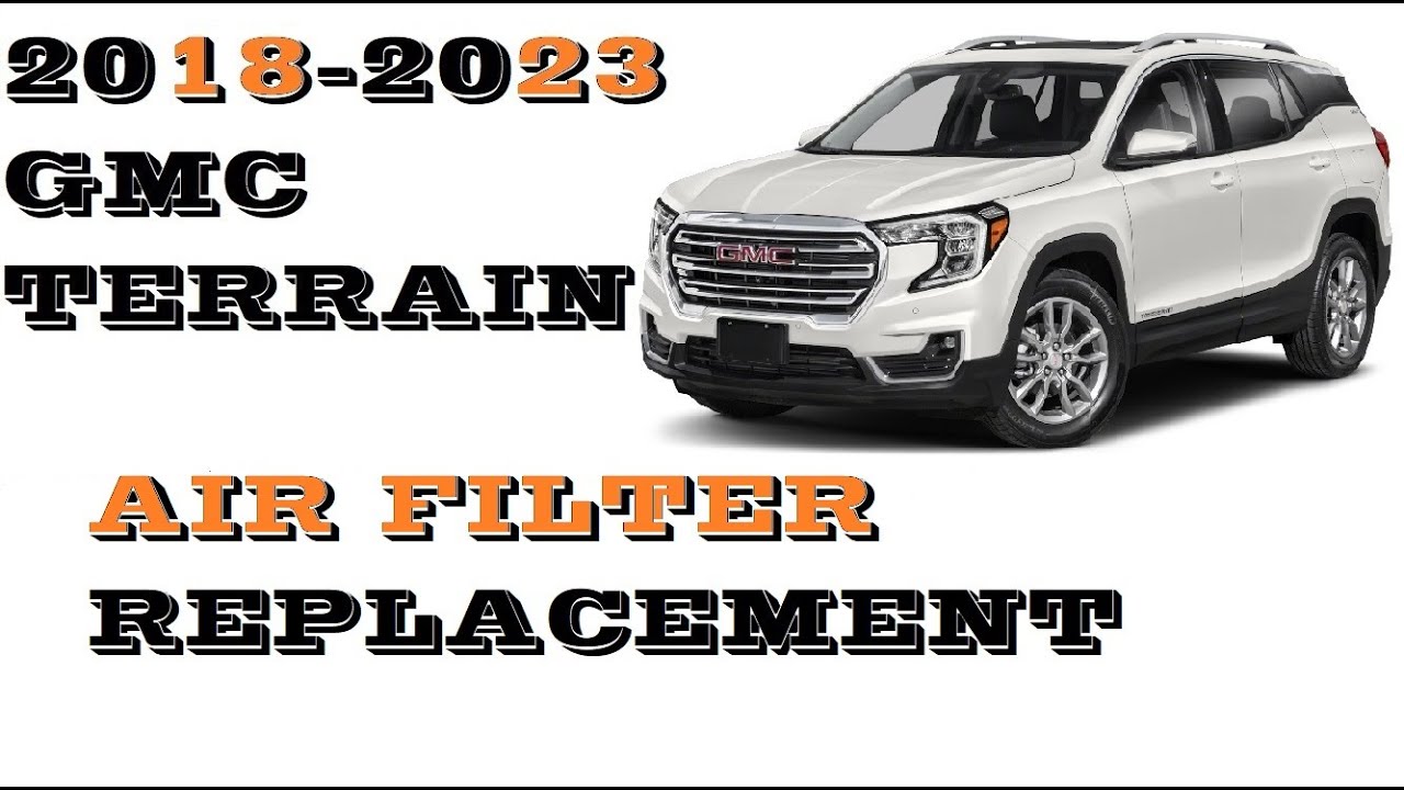 AIR filter replacement on GMC Terrain 2018-2023 - YouTube