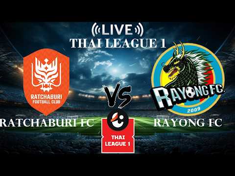 🔴Live Score Ratchaburi FC vs Rayong FC | Thai League 1 — live football stream
